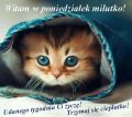 Milutko witam Cię w poniedzialek!