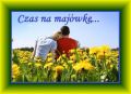 Dzie� Dobry! Czas na maj�wk�...