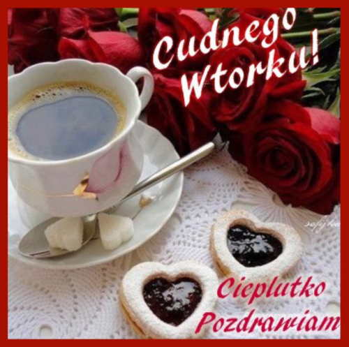 Fili�anka czarnej kawy, cukierki w kszta�cie serc, czerwone r�e i napisy Cudnego Wtorku