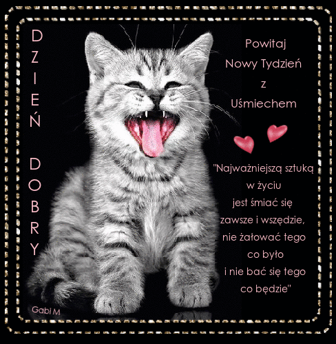 Kartka Powitaj Nowy Tydzie� z U�miechem ..)