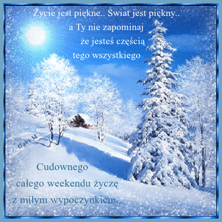 Zimowy krajobraz ze �niegiem, o�nie�onymi drzewami, s�o�cem i napisem o weekendzie
