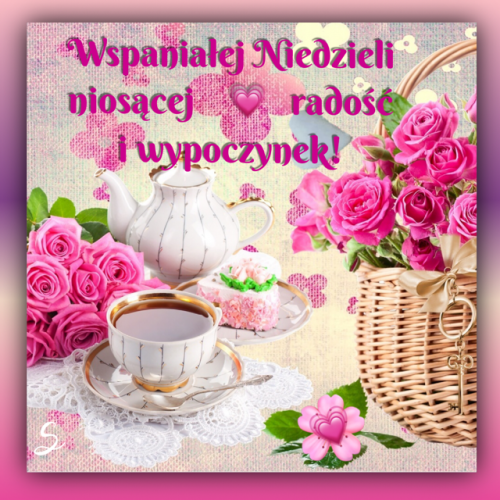 Kartka 🌸Wspania�ej Niedzieli! 
