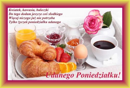 �niadanie z kaw�, rogalikami, sokiem, jajkiem, owocami i r� oraz napis Udanego Poniedzia�ku