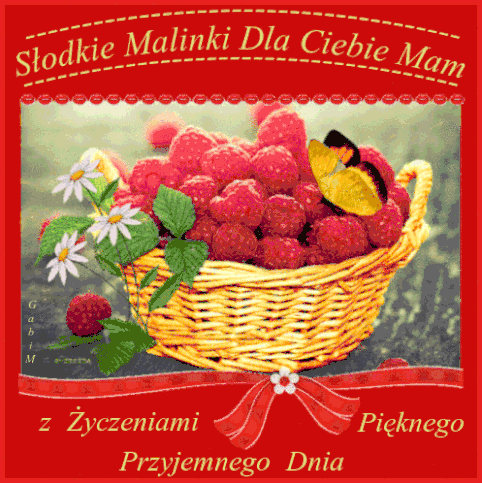 Wiklinowy koszyk pe�ny malin z motylem, bia�ymi kwiatami i napisem S�odkie Malinki Dla Ciebie Mam