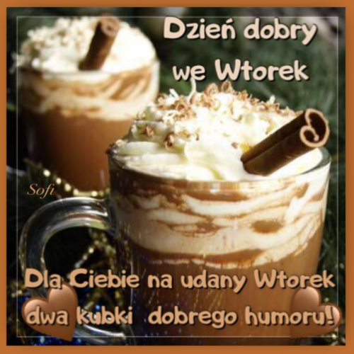 Dwa kubki gor�cej czekolady z bit� �mietan�, cynamonem i napisem Dzie� dobry we Wtorek