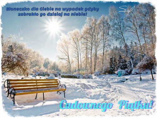 Zimowy park ze ośnieżoną ławką, świecącym słońcem i napisami życzącymi cudownego piątku