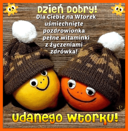 Kartka 🍊Udanego Wtorku🍋