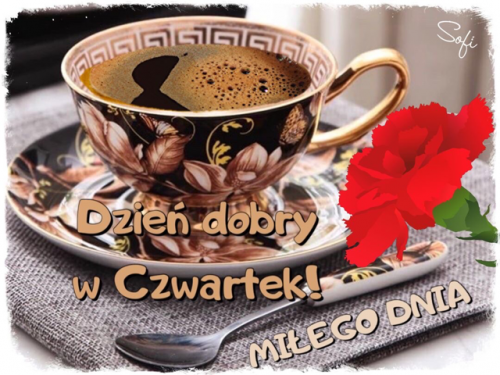Elegancka fili�anka kawy na spodku, �y�eczka, czerwony kwiat oraz napis Dzie� dobry w czwartek