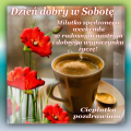 🤗Dzie� dobry w Sobot�☘