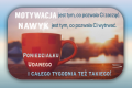 🤗Udanego startu w nowy Tydzie� !