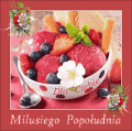 Milusiego Popo�udnia �ycz� ....:)