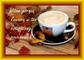 Witam gor�ca kawa w ten listopadowy poniedzia�ek!