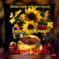 🌻Słoneczne sobotnie dzień dobry!