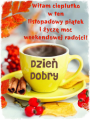 🍁Dzie� dobry w Pi�tek!