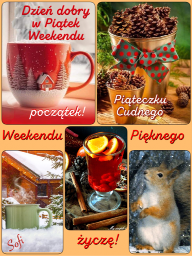 Kola� z �yczeniami na pi�tek: czerwony kubek, szyszki w wiaderku, zimowa chata, czerwony nap�j i wiewi�rka