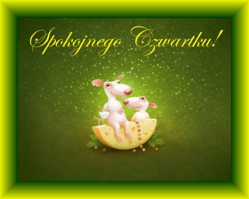 Dwie u�miechni�te myszy siedz�ce na kawa�ku sera z napisem Spokojnego Czwartku na zielonym tle