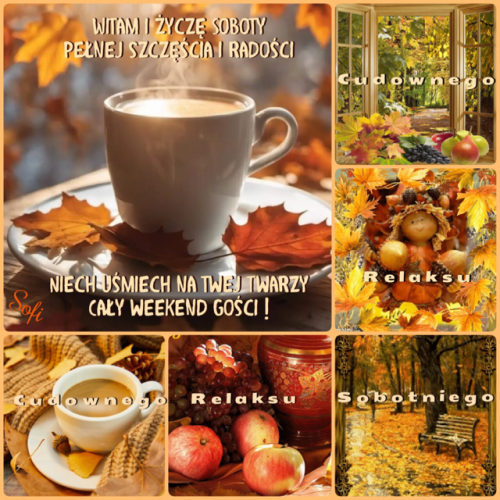 Kolekcja jesiennych kadr�w z fili�ank� kawy, li��mi, owocami i napisami �ycz�cymi mi�ej soboty