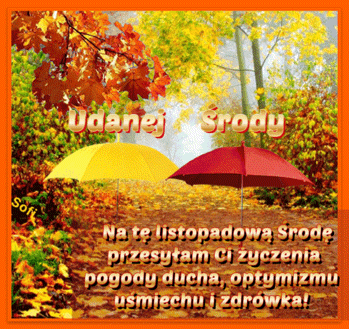 Jesienny park, ��ty i czerwony parasol, kolorowe li�cie oraz napis Udanej �rody