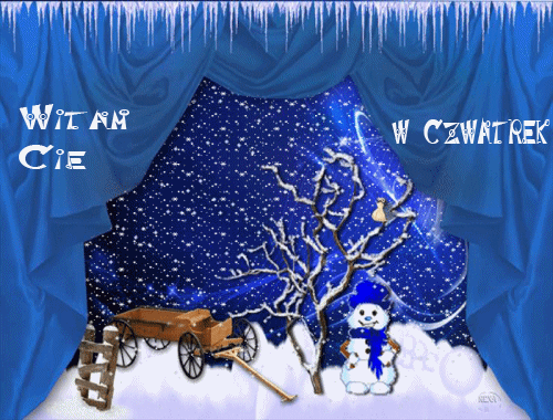 Niebieskie zas�ony, o�nie�ony w�z, drzewo, ba�wan i napis Witam Ci� w czwartek na nocnym tle