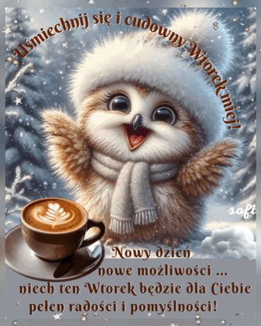 Uśmiechnięta sowa w czapce i szaliku z filiżanką kawy oraz napisem o wtorku