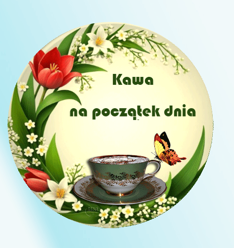 Filiżanka kawy na talerzyku, czerwone tulipany, białe kwiaty, motyl i napisy Kawa na początek dnia
