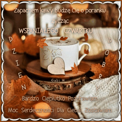Kartka Witam o poranku🧡Wspania�ego �ycz� czwartku