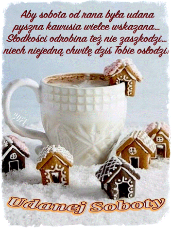 Bia�y kubek kawy w otoczeniu ma�ych piernikowych domk�w z napisem Udanej Soboty