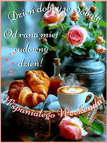 Fili�anka kawy, rogaliki w koszyku, r�owe r�e i napis Dzie� dobry w Sobot�