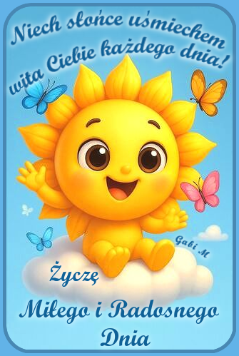 U�miechni�te s�oneco siedzi na chmurce w otoczeniu motyli, z niebieskim napisem i b��kitnym t�em