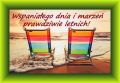Wspania�ego dnia z letnimi marzeniami!