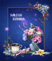 Mi�ego dzionka