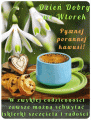 ☕Dzie� dobry we Wtorek