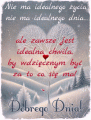 Nie ma idealnego �ycia…