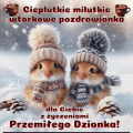 Cieplutkie zimowe dzie� dobry Wtorkowe
