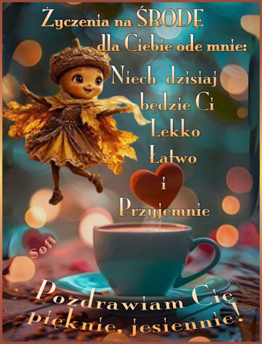 Jesienna wr�ka w �o��dziowej czapce nad fili�ank� kawy i napisy z �yczenia na �rod�