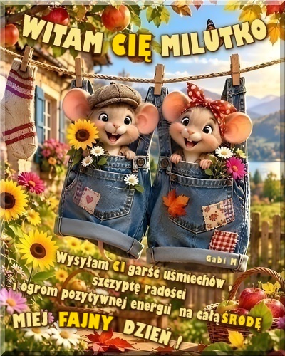 Dwie u�miechni�te myszki w ogrodniczkach wisz�ce na sznurku, s�oneczniki, koszyk z jab�kami i napis Witam Ci� milutko