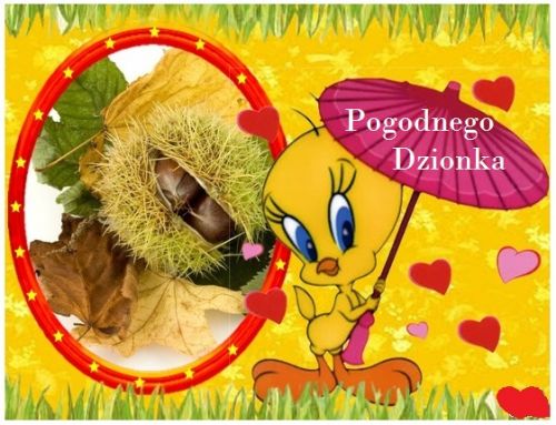 Kartka Pogodnego Dzionka:)