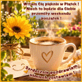   😘Witam Ci� pi�knie w Pi�tek☕