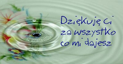 Kartka Dzi�kuj� Ci za wszystko co mi dajesz...